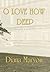 O Love How Deep by Diana Maryon O Love How Deep by Diana Maryon