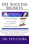 101 Success Secrets: From the New Think and Grow Rich