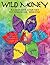 Wild Money: A Creative Jour...