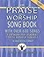Praise and Worship Songbook - Original Edition: Melody/Lyrics/Chords