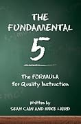 The Fundamental 5: The Formula for Quality Instruction