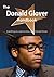 The Donald Glover Handbook - Everything You Need to Know about Donald Glover