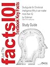 Studyguide for Emotional Intelligence: Why it can matter more than IQ by Goleman Studyguide for Emotional Intelligence: Why it can matter more than IQ by Goleman