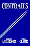 Contrails by Robert           Anderson