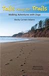 Tails Along the Trails by Becky Corwin-Adams