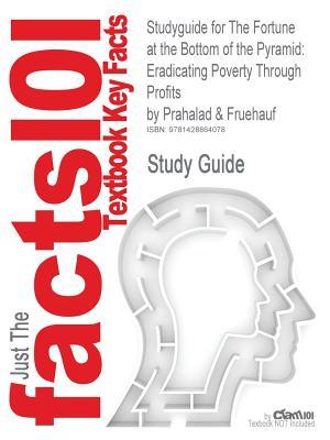 Studyguide for the Fortune at the Bottom of the Pyramid: Eradicating Poverty Through Profits