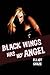 Black Wings Has My Angel