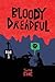 Bloody Dreadful Book One
