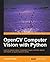 OpenCV Computer Vision with...