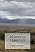 Montana Harvest by Felix F. Giordano