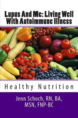pdf download Lupus and Me: Living Well with Autoimmune Illness