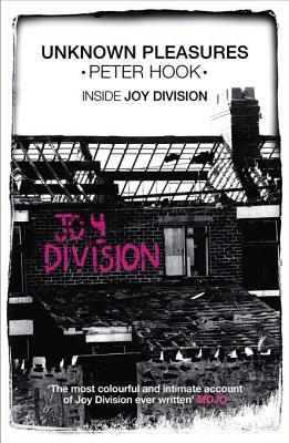 Unknown Pleasures: Inside Joy Division