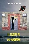 El Secreto de mi Mariposa (Spanish Edition)