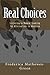 Real Choices by Frederica Mathewes-Green