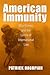 American Immunity: War Crimes and the Limits of International Law (Culture, Politics, and the Cold War)