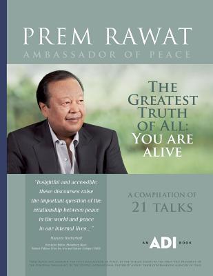 The Greatest Truth of All: You Are Alive