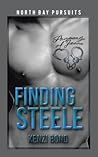 Finding Steele (North Bay Pursuits, #1) Finding Steele (North Bay Pursuits, #1)