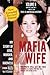 Mafia Wife: My Story of Love, Murder, and Madness