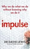 Impulse: Why We D...