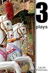 Three Plays Three Plays