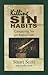 KILLING SIN HABITS