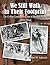 We Still Walk in Their Footprint by Robert W. Audretsch