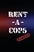 RENT-A-COPS