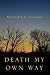 Death My Own Way