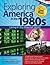 Exploring America in the 1980s by Kimberley Chandler
