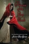 Princess of the Silver Woods by Jessica Day George