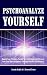 Psychoanalyze Yourself: Ban...