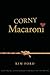 Corny Macaroni