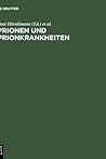 Prionen und Prionkrankheiten