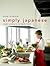 Simply Japanese: Modern Cooking for the Healthy Home