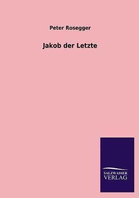 Jakob der Letzte