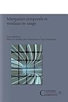 Marqueurs temporels et modaux en usage (Cahiers Chronos, 26) (French Edition)