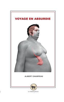 Voyage en Absurdie: petits et grands récits divins (French Edition)