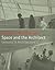 Space and the Architect: Lessons for Students in Architecture 2
