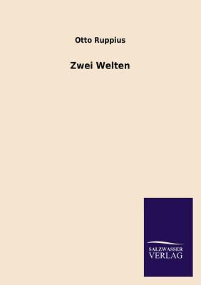 Zwei Welten