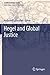 Hegel and Global Justice (Studies in Global Justice, 10)