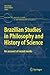 Brazilian Studies in Philosophy and History of Science by Décio Krause