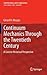 Continuum Mechanics Through the Twentieth Century: A Concise Historical Perspective (Solid Mechanics and Its Applications, 196)