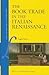 The Book Trade in the Italian Renaissance (Library of the Written Word - The Handpress World, 26)