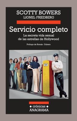 Servicio completo: La secreta vida sexual de las estrellas de Hollywood