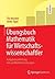 Übungsbuch Mathematik für W...