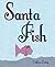 Santa Fish