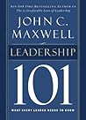 Book cover for Leadership 101: What Every Leader Needs to Know (John C. Maxwell’s 101 Series)