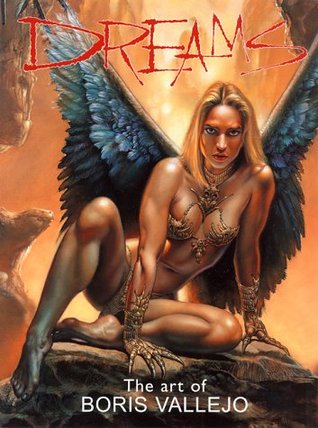 Dreams: The Art of Boris Vallejo (Hardcover)