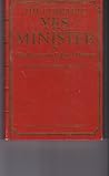 The Complete Yes Minister by Jonathan Lynn