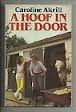 A Hoof in the Door by Caroline Akrill